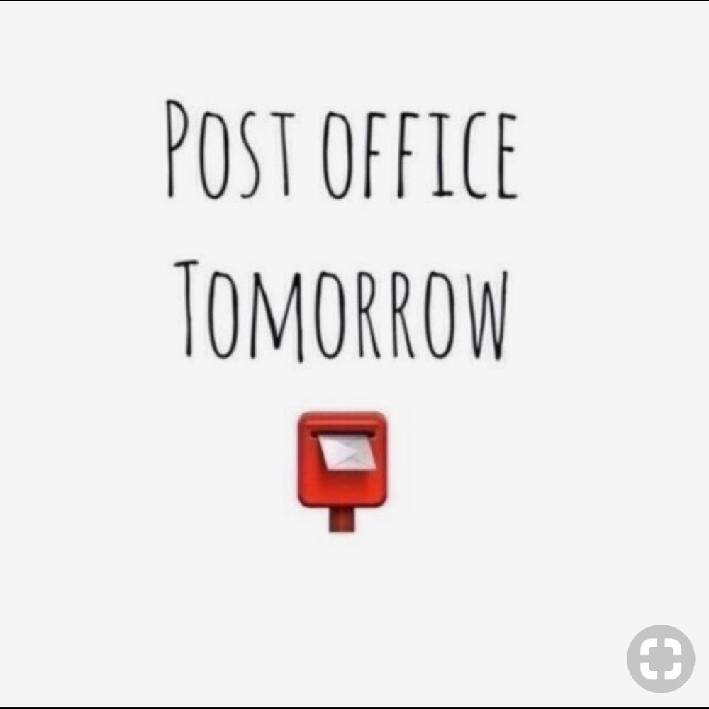 Making a trip to the post office TOMORROW!